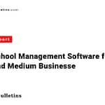 Top 5 School Management Software for SMBs